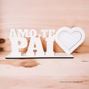 Moldura 'Amo-te Pai'